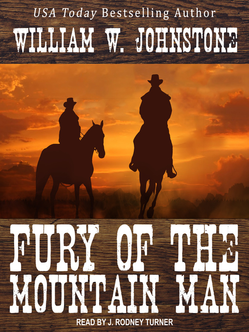 Title details for Fury of the Mountain Man by William W. Johnstone - Available